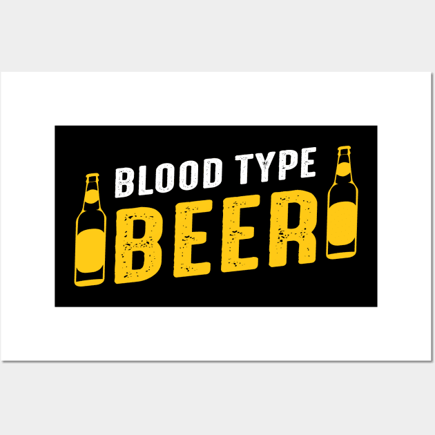 Blood Type Beer Wall Art by Being Famous